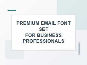Premium Email Font Set for Business Professionals