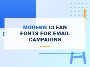 Modern Clean Fonts for Email Campaigns